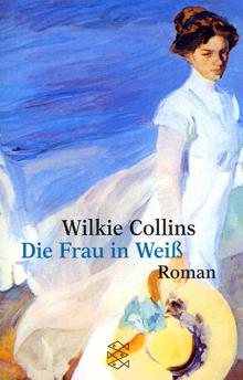 Romanvorlage zum Musical Frau in Weiss von Wilkie Collins