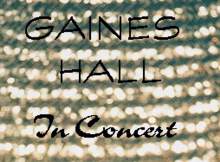 Gaines Hall in Concert