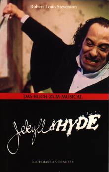 Roman Das Buch zum Musical Jekyll & Hyde
