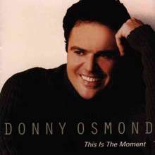 Donny Osmond Musical CD This is the Moment